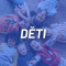 Děti