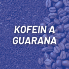 KOFEIN A GUARANA